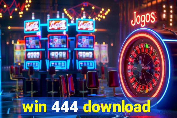 win 444 download